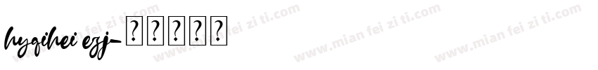 hyqihei ezj字体转换